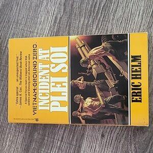 Vietnam: Ground Zero - Incident at Plei Soi By Eric Helm
